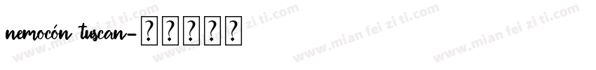 Nemocón Tuscan字体转换